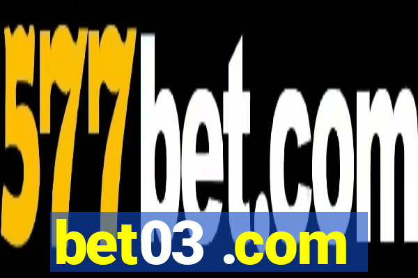 bet03 .com